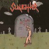 SLAUGHTER - Not Dead Yet (2021) CD